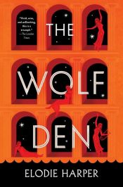 book cover of The Wolf Den by Elodie Harper