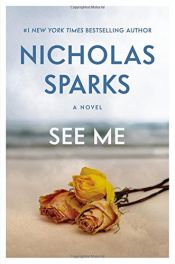 book cover of See Me by Nicholas Sparks