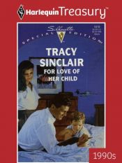 book cover of 1018 For Love Of Her Child by Tracy Sinclair