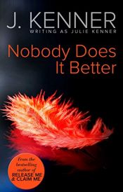 book cover of Nobody does it better by Julie Kenner
