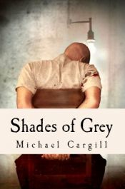 book cover of Shades of Grey by Michael Cargill