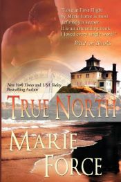 book cover of True North by Marie Force