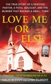 book cover of Love Me or Else by Colin McEvoy|Lynn Olanoff