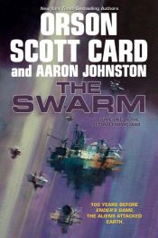 book cover of The Swarm by Aaron Johnston|奧森·斯科特·卡德
