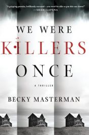 book cover of We Were Killers Once by Becky Masterman