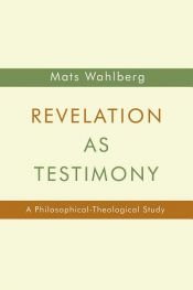 book cover of Revelation as Testimony by Mats Wahlberg