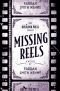 Missing Reels