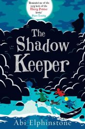 book cover of The Shadow Keeper by Abi Elphinstone