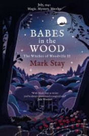 book cover of Babes in the Wood by Mark Stay