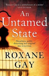 book cover of An Untamed State by Roxane Gay