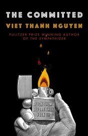 book cover of The Committed by Viet Thanh Nguyen