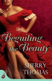 book cover of Beguiling the Beauty by Sherry Thomas