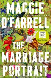 book cover of The Marriage Portrait by Maggie O'Farrell