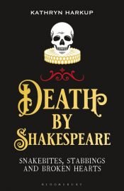 book cover of Death By Shakespeare by Kathryn Harkup