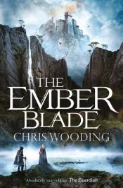 book cover of The Ember Blade by Chris Wooding