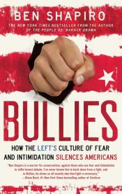 book cover of Bullies by Ben Shapiro