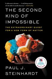 book cover of The Second Kind of Impossible by Paul J. Steinhardt