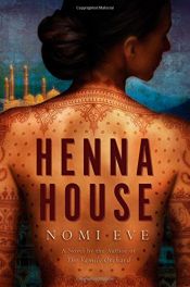 book cover of Henna House: A Novel by Nomi Eve