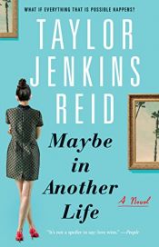 book cover of Maybe in Another Life: A Novel by Taylor Jenkins Reid