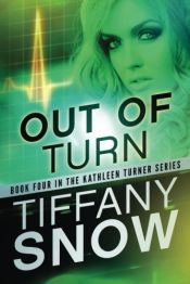 book cover of Out of Turn by Tiffany Snow