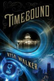 book cover of Timebound by Rysa Walker