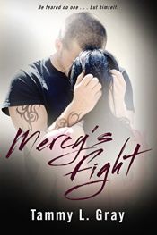 book cover of Mercy's Fight by Tammy L. Gray