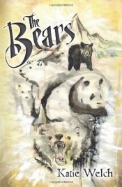 book cover of The Bears by Katie Welch