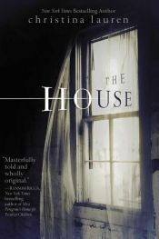 book cover of The House by Christina Lauren