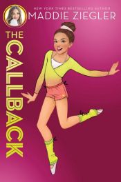 book cover of The Callback by Maddie Ziegler