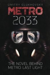 book cover of Metro 2033 by Dmitri Gluhovski