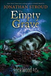 book cover of Lockwood & Co., Book Five The Empty Grave (Lockwood & Co., Book Five) by ג'ונתן סטראוד