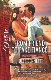 book cover of From Friend to Fake Fiancé by Jules Bennett