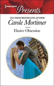 book cover of Elusive Obsession by Carole Mortimer