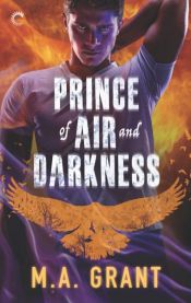 book cover of Prince of Air and Darkness by M.A. Grant