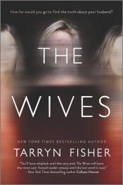 book cover of The Wives by Tarryn Fisher