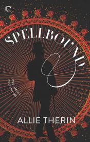 book cover of Spellbound by Allie Therin