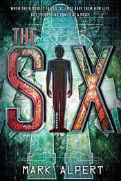 book cover of The Six by Mark Alpert
