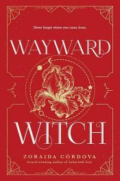 book cover of Wayward Witch by Zoraida Córdova