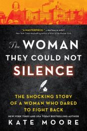 book cover of The Woman They Could Not Silence by Kate Moore