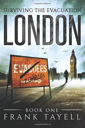 book cover of Surviving The Evacuation Book 1: London by Frank Tayell