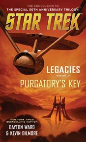 book cover of Legacies: Book #3: Purgatory's Key (Star Trek: The Original Series) by Dayton Ward|Kevin Dilmore