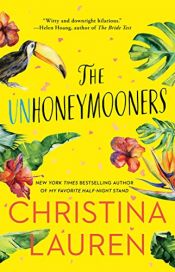 book cover of The Unhoneymooners by Christina Lauren