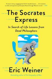 book cover of The Socrates Express by Eric Weiner