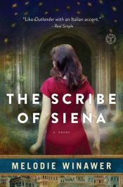 book cover of The Scribe of Siena by Melodie Winawer