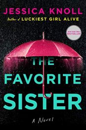 book cover of The Favorite Sister by Jessica Knoll