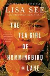 book cover of The Tea Girl of Hummingbird Lane by Lisa See