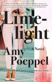 book cover of Limelight by Amy Poeppel