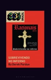 book cover of Racionais MCs' Sobrevivendo no Inferno by Derek Pardue