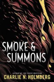 book cover of Smoke and Summons by Charlie N. Holmberg