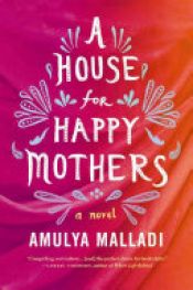 book cover of A House for Happy Mothers by Amulya Malladi